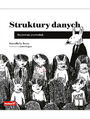 Struktury danych. Ilustrowany przewodnik