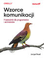 Wzorce komunikacji. Przewodnik dla programistów i architektów