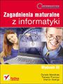 Informatyka Europejczyka. Zagadnienia maturalne z informatyki. Wydanie III