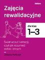 Zaj�cia rewalidacyjne dla klas 1-3. �wiat uczu� i emocji, czyli jak rozumie� siebie i innych