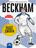 Cover Beckham. Najlepsi pikarze wiata - Matt Oldfield, Tom Oldfield