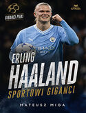 Cover Erling Haaland. Sportowi giganci - Mateusz Miga