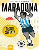 Cover Maradona. Najlepsi pikarze wiata - Matt Oldfield, Tom Oldfield