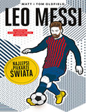 Cover Leo Messi. Najlepsi piłkarze świata - Matt & Tom Oldfield