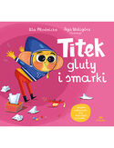 Cover Titek, gluty i smarki - Urszula M�odnicka, Agnieszka Walig�ra