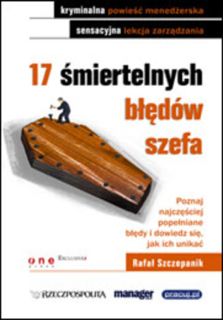 17 śmiertelnych błędów szefa Rafał Szczepanik - okladka książki