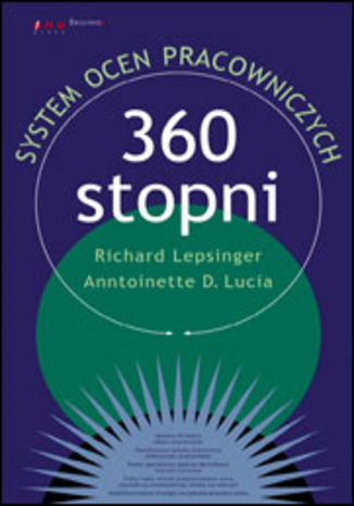 360 stopni. System ocen pracowniczych Richard Lepsinger, Anntoinette D. Lucia - okladka książki