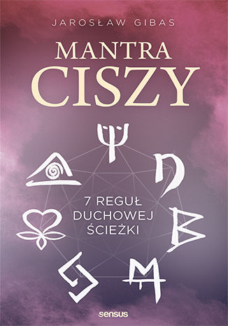 Mantra ciszy. 7 reguł duchowej ścieżki Jarosław Gibas - audiobook MP3