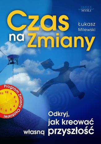 Czas Na Zmiany Łukasz Milewski - okladka książki