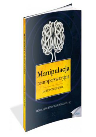 Manipulacja neuroperswazyjna Jacek Ponikiewski - audiobook CD