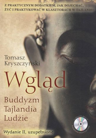 Wgląd. Buddyzm, Tajlandia, Ludzie. Wydanie II, uzupełnione Tomasz Kryszczyński - okladka książki