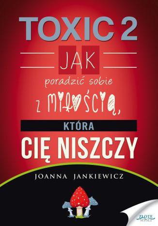 TOXIC 2 Joanna Jankiewicz - okladka książki