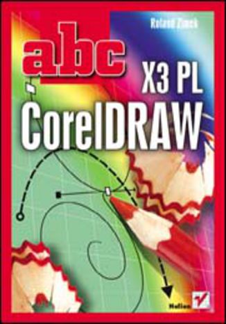 ABC CorelDRAW X3 PL Roland Zimek - okladka książki