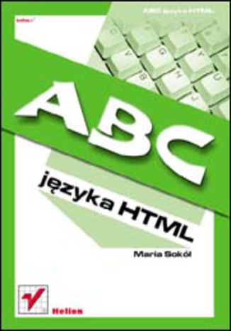 ABC języka HTML Maria Sokół - okladka książki