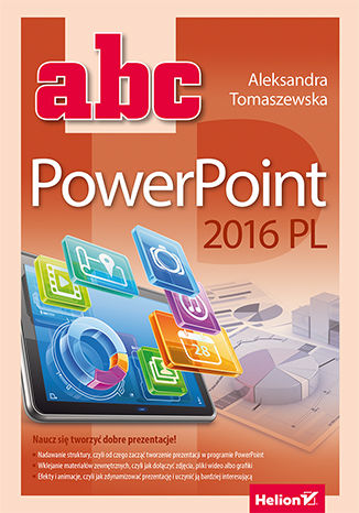 ABC PowerPoint 2016 PL Aleksandra Tomaszewska - okladka książki