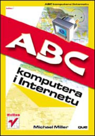 ABC komputera i Internetu Michael Miller - okladka książki