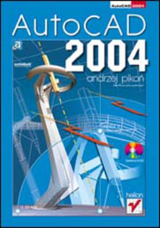 AutoCAD 2004 Andrzej Pikoń - okladka książki