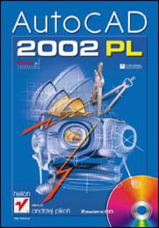 AutoCAD 2002 PL Andrzej Pikoń - okladka książki