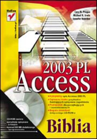 Access 2003 PL. Biblia Cary N. Prague, Michael R. Irwin, Jennifer Reardon - okladka książki