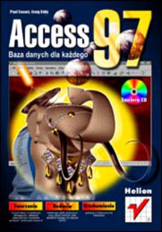 Access 97. Baza danych dla każdego Paul Cassel, Craig Eddy - okladka książki