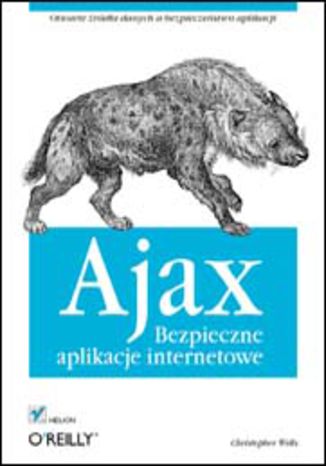 Ajax. Bezpieczne aplikacje internetowe Christopher Wells - audiobook MP3