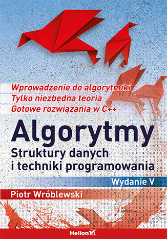 Algorytmy, struktury danych i techniki programowania. Wydanie V Piotr Wróblewski - audiobook CD