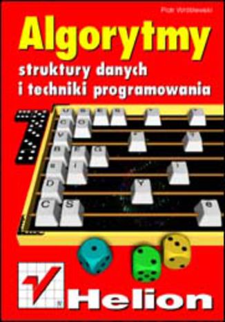 Algorytmy, struktury danych i techniki programowania Piotr Wróblewski - okladka książki