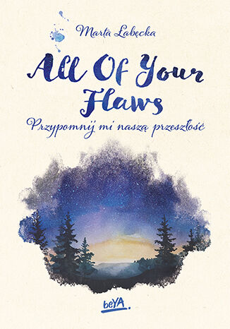 All Of Your Flaws. Przypomnij mi naszą przeszłość Marta Łabęcka - audiobook CD