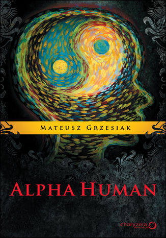 AlphaHuman Mateusz Grzesiak - okladka książki