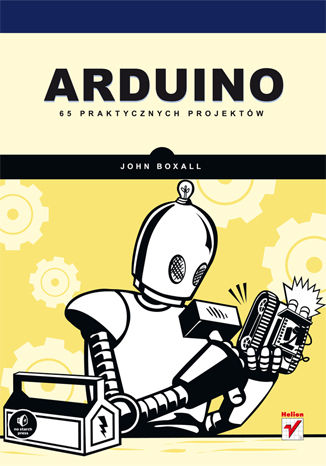 Arduino. 65 praktycznych projektów John Boxall - okladka książki
