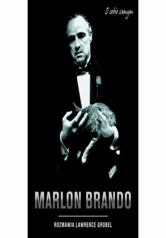 Marlon Brando. O sobie samym Lawrence Grobel - audiobook MP3