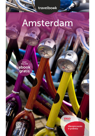 Amsterdam. Travelbook. Wydanie 1 Katarzyna Byrtek - okladka książki