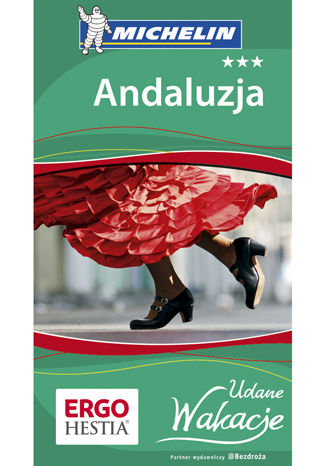 Andaluzja. Udane Wakacje. Wydanie 1 praca zbiorowa - okladka książki