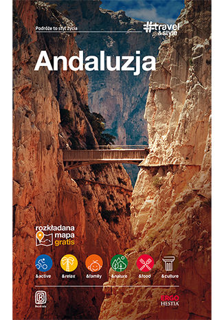 Andaluzja. #Travel&Style. Wydanie 1 Patryk Chwastek, Barbara Tworek, Piotr Jabłoński - okladka książki