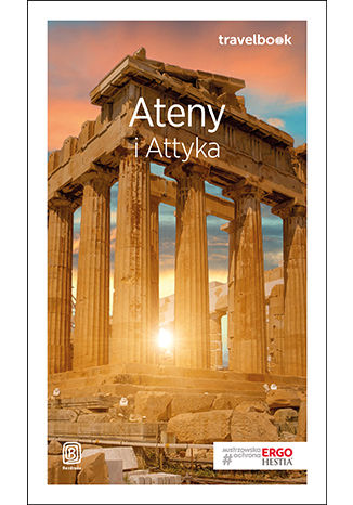 Ateny i Attyka. Travelbook. Wydanie 1 Agnieszka Zawistowska - okladka książki