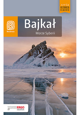 Bajkał. Morze Syberii. Wydanie 5 Maja Walczak-Kowalska, Wojciech Kowalski - okladka książki