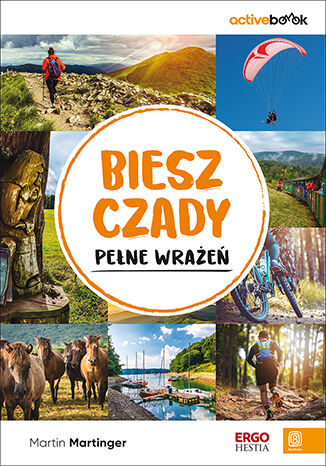 Bieszczady pełne wrażeń. ActiveBook. Wydanie 1 Martin Martinger - okladka książki