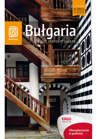 Bułgaria. Pejzaż słońcem pisany. Wydanie 6 Robert Sendek - okladka książki