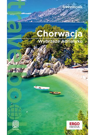 Chorwacja. Wybrzeże Adriatyku. Travelbook. Wydanie 4 praca zbiorowa - okladka książki