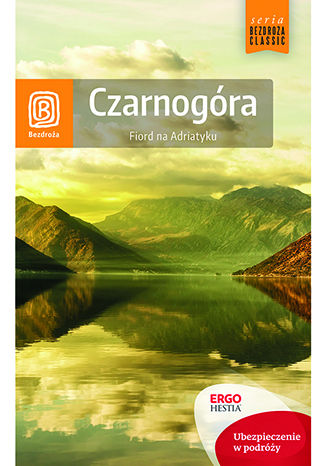 Czarnogóra. Fiord na Adriatyku. Wydanie 7 praca zbiorowa - okladka książki