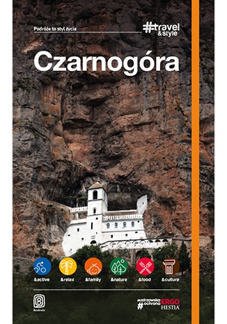 Czarnogóra. #Travel&Style. Wydanie 1 praca zbiorowa - okladka książki