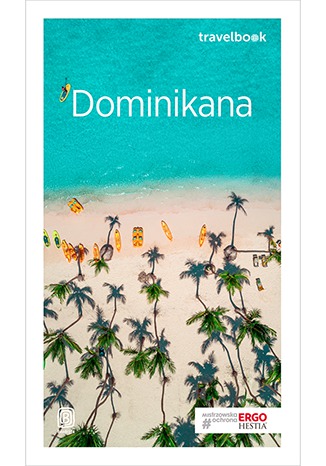 Dominikana. Travelbook. Wydanie 1 Anna Kiełtyka - okladka książki