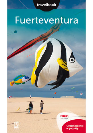 Fuerteventura. Travelbook. Wydanie 2 Berenika Wilczyńska - okladka książki