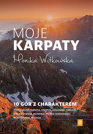 Moje Karpaty. 10 gór z charakterem Monika Witkowska - okladka książki