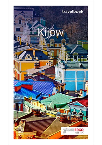 Kijów. Travelbook. Wydanie 1 Aleksander Strojny, Andrzej Kłopotowski - okladka książki
