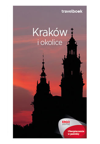 Kraków i okolice. Travelbook. Wydanie 3 Praca zbiorowa - okladka książki
