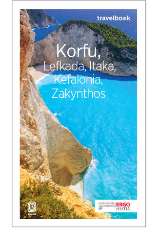 Korfu, Lefkada, Itaka, Kefalonia, Zakynthos. Travelbook. Wydanie 3 Mikołaj Korwin-Kochanowski, Dorota Snoch - okladka książki