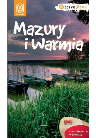 Mazury i Warmia. Travelbook. Wydanie 1 Krzysztof Szczepanik, Iwona Baturo - okladka książki