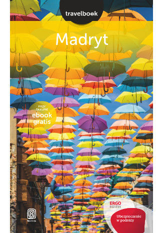 Madryt. Travelbook. Wydanie 1 Agnieszka Sobolewska, Aleksander Hryniuk - okladka książki