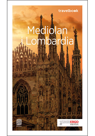 Mediolan i Lombardia. Travelbook. Wydanie 2 Beata Pomykalska, Paweł Pomykalski - okladka książki
